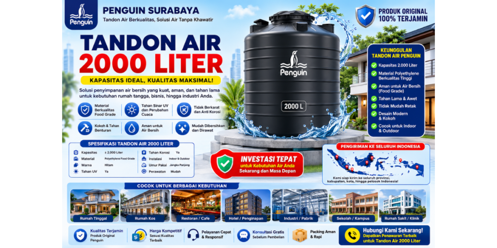 Tandon Air 2000 Liter Berkualitas untuk Berbagai Kebutuhan